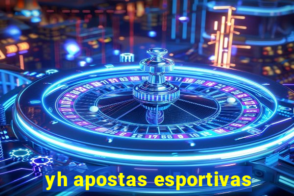 yh apostas esportivas